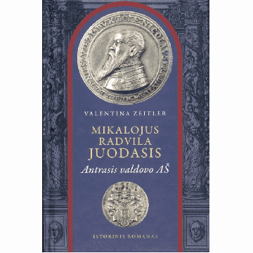 Mikalojus Radvila Juodasis. Antrasis valdovo AŠ