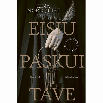 Eisiu paskui tave