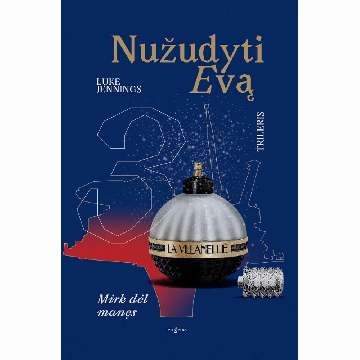 Mirk dėl manęs. Nužudyti Evą 3