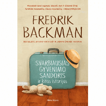Svarbiausias gyvenimo sandoris ir kitos istorijos