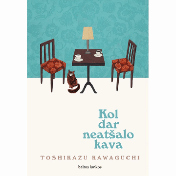 Kol dar neatšalo kava