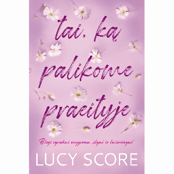 Tai, ką palikome praeityje