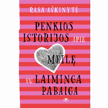 Penkios istorijos apie meilę su laiminga pabaiga
