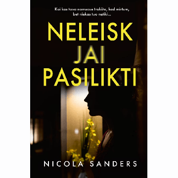 Neleisk jai pasilikti