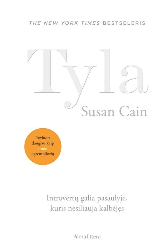 Tyla. Introvertų galia pasaulyje, kuris nesiliauja kalbėjęs