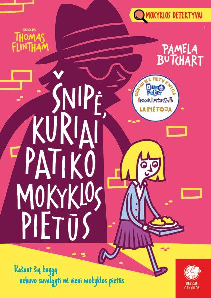 Mokyklos detektyvai 1. Šnipė, kuriai patiko mokyklos pietūs