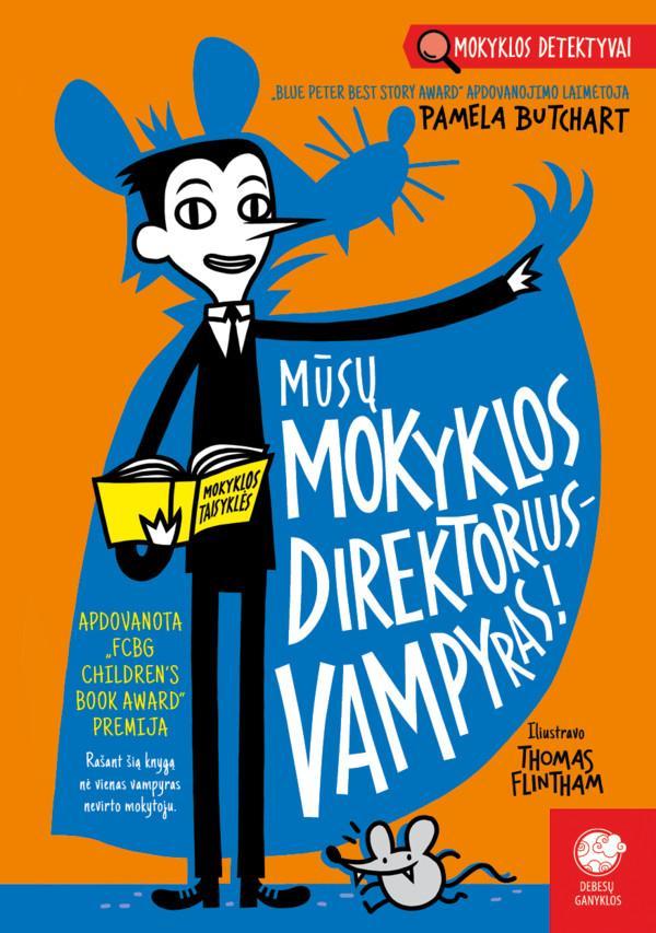 Mokyklos detektyvai 2. Mūsų mokyklos direktorius – vampyras