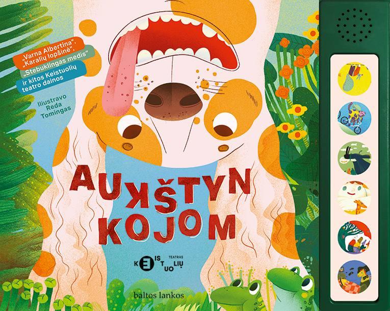 Aukštyn kojom. „Varna Albertina“, „Karalių lopšinė“, „Stebuklingas medis“ ir kitos Keistuolių teatro dainos