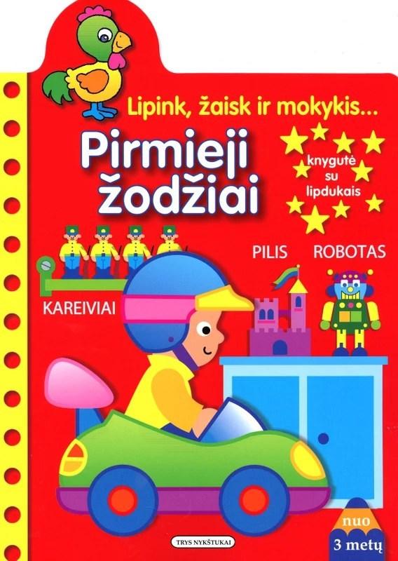 Lipink, žaisk ir mokykis... Pirmieji žodžiai