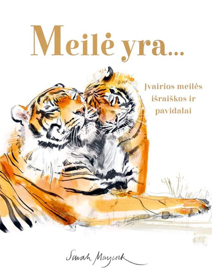 Meilė yra… Įvairios meilės išraiškos ir pavidalai