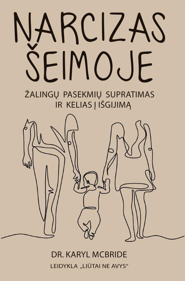 Narcizas šeimoje. Žalingų pasekmių supratimas ir kelias į išgijimą