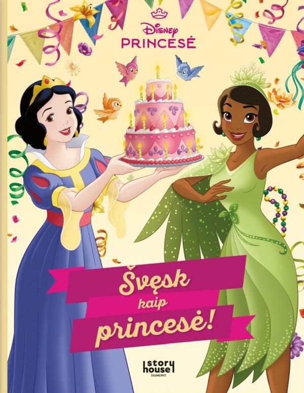 Princesė. Švęsk kaip princesė!