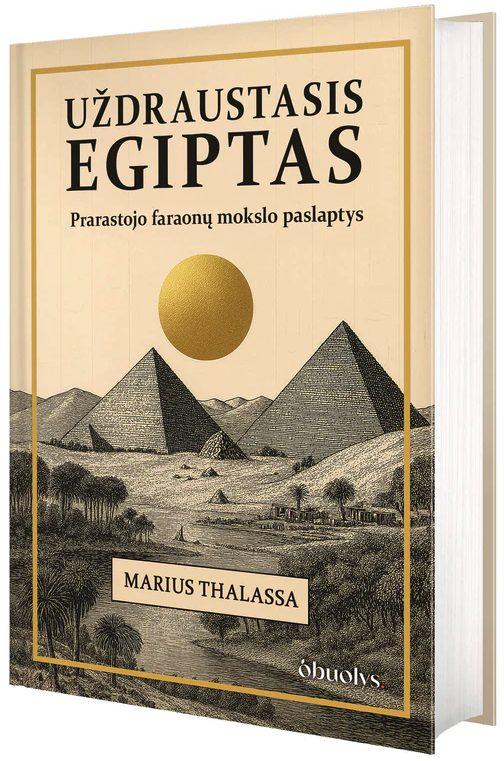 Uždraustasis Egiptas. Prarastojo faraonų mokslo paslaptys