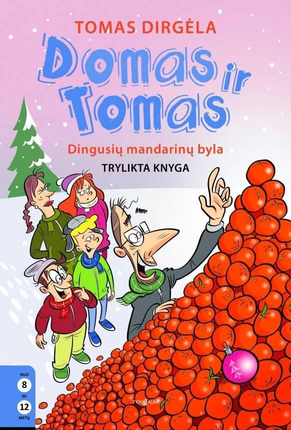 Domas ir Tomas, 13 knyga. Dingusių mandarinų byla