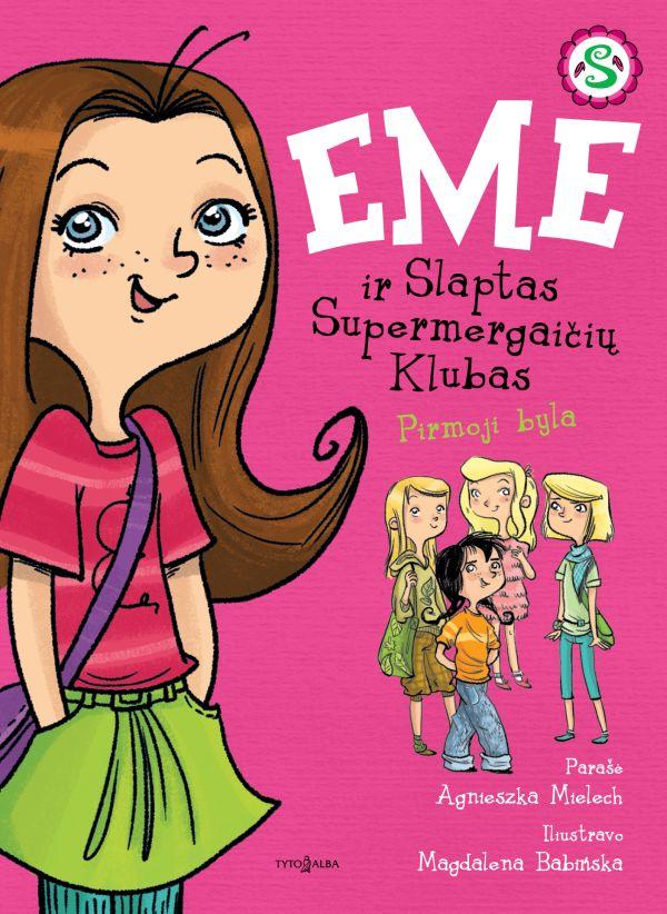 Emė ir Slaptas Supermergaičių Klubas. Pirmoji byla