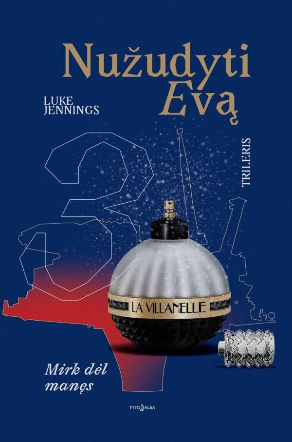 Nužudyti Evą, 3 knyga. Mirk dėl manęs