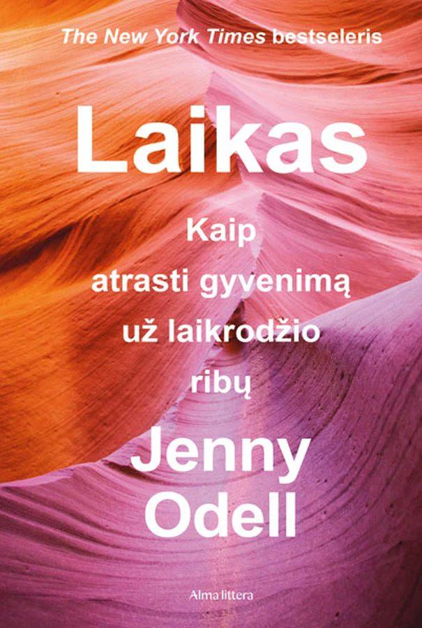Laikas. Kaip atrasti gyvenimą už laikrodžio ribų