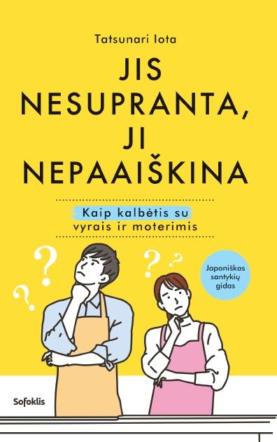 Jis nesupranta, ji nepaaiškina. Kaip kalbėtis su vyrais ir moterimis