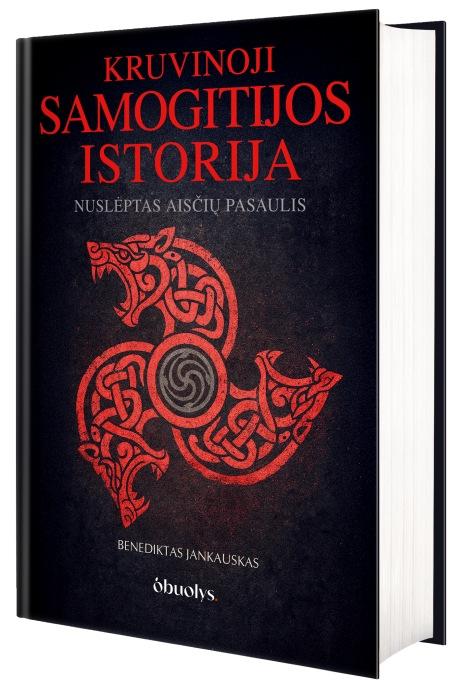 Kruvinoji Samogitijos istorija: nuslėptasis aisčių pasaulis