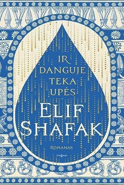 Ir danguje teka upės