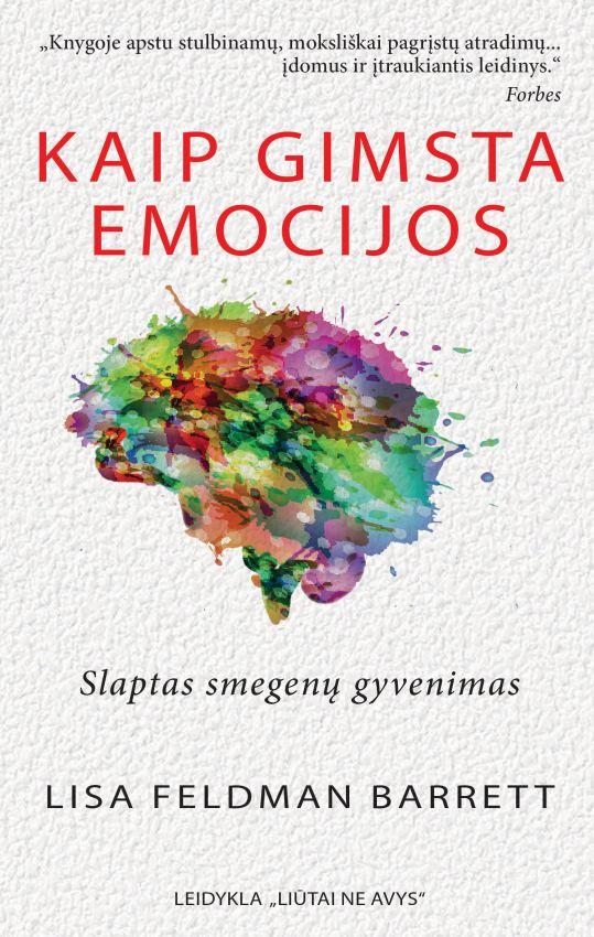 Kaip gimsta emocijos: slaptas smegenų gyvenimas