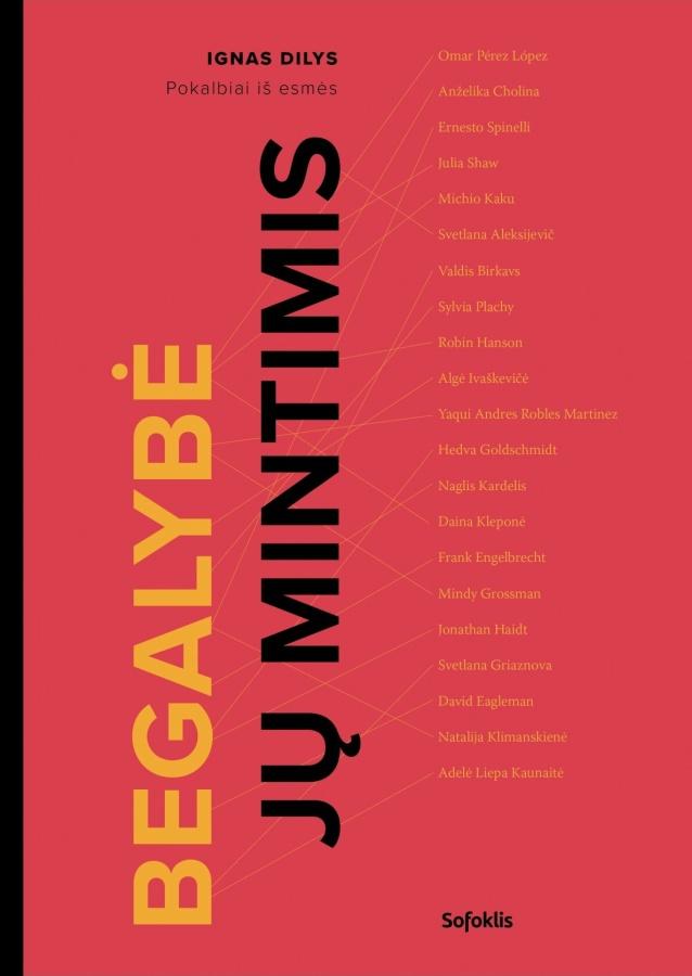 Begalybė jų mintimis. Pokalbiai iš esmės