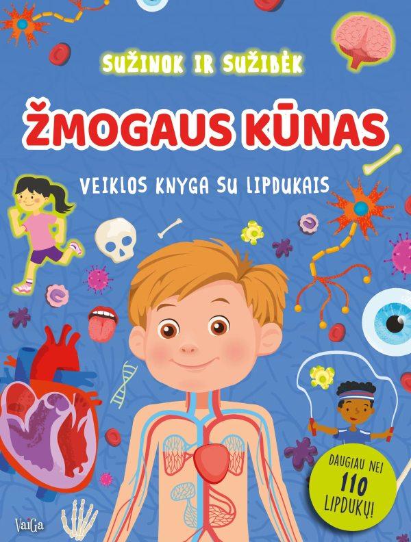 Žmogaus kūnas. Sužinok ir sužibėk