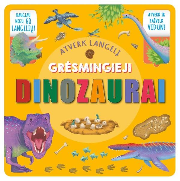 Grėsmingieji dinozaurai. Atverk langelį