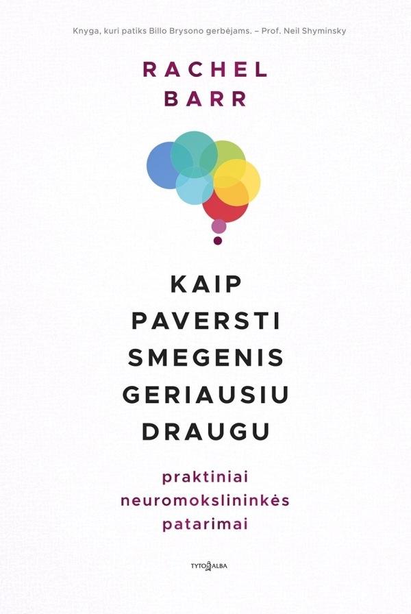 Kaip paversti smegenis geriausiu draugu