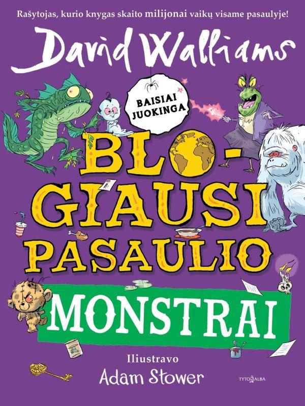 Blogiausi pasaulio monstrai