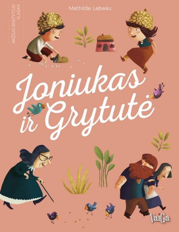 Joniukas ir Grytutė. Mažojo skaitytojo klasika