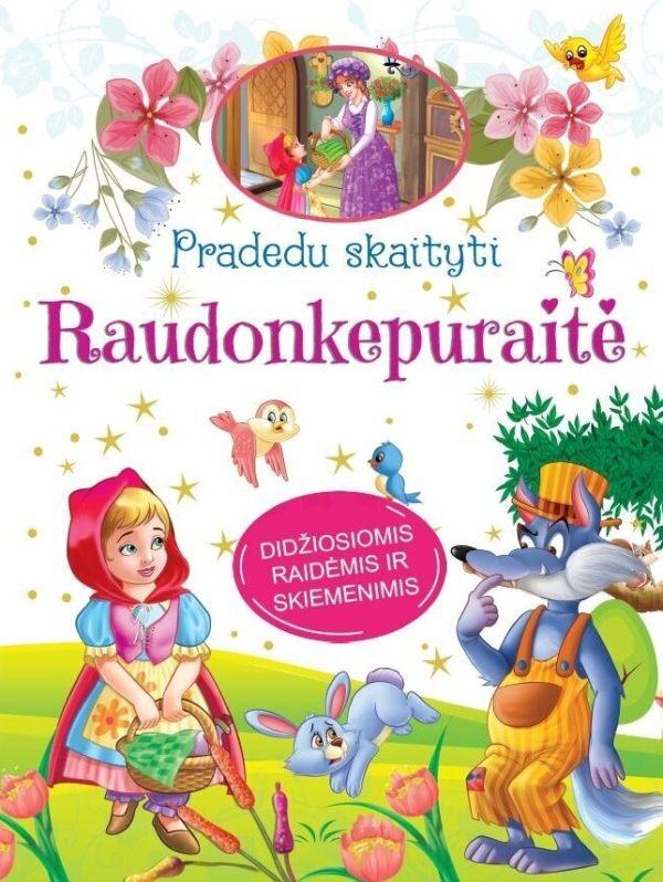 Pradedu skaityti. Raudonkepuraitė. Didžiosiomis raidėmis ir skiemenimis