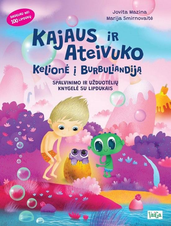 Kajaus ir Ateivuko Kelionė į Burbuliandiją. Spalvinimo ir užduotėlių knygelė su lipdukais