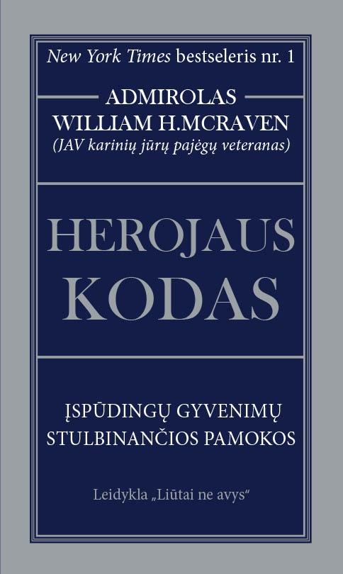 Herojaus kodas. Įspūdingų gyvenimų stulbinančios pamokos