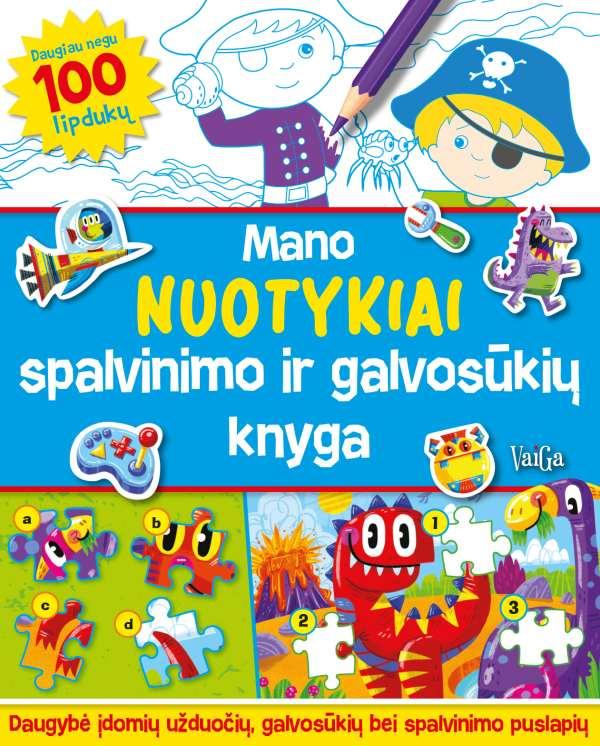 Mano nuotykiai. Spalvinimo ir galvosūkių knyga