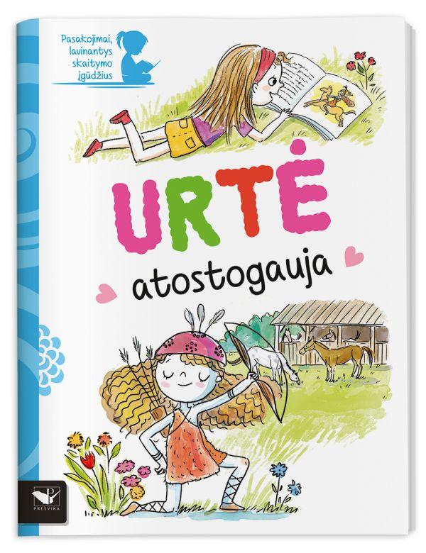 Urtė atostogauja. Pasakojimai, lavinantys skaitymo įgūdžius