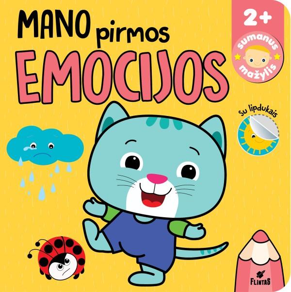 Sumanus mažylis. Mano pirmos emocijos