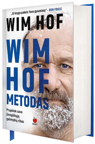 Wim Hof metodas. Praplėsk savo žmogiškųjų galimybių ribas
