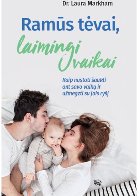 Ramūs tėvai, laimingi vaikai