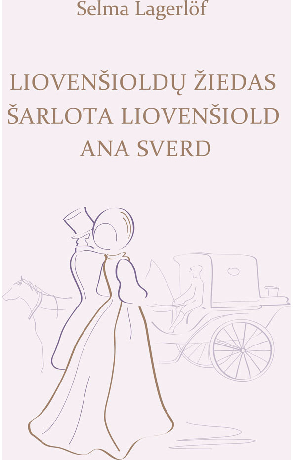 Liovenšioldų žiedas. Šarlota Liovenšiold. Ana Sverd