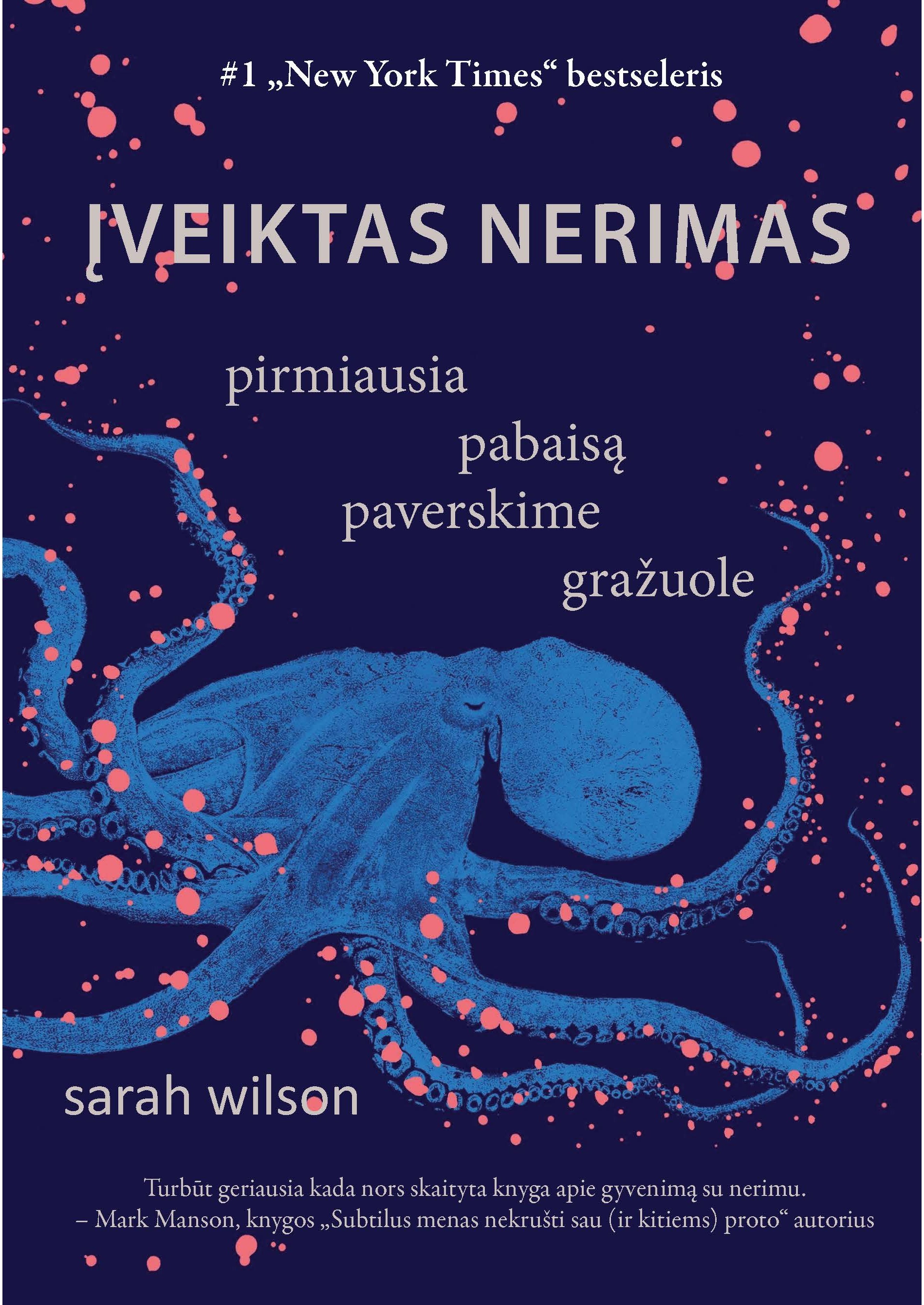 Įveiktas nerimas. Pirmiausia pabaisą paverskime gražuole