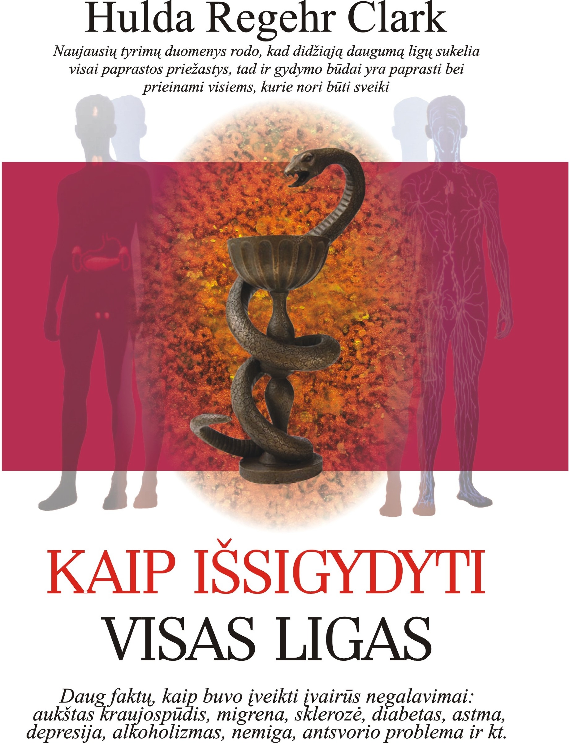 Kaip išsigydyti visas ligas