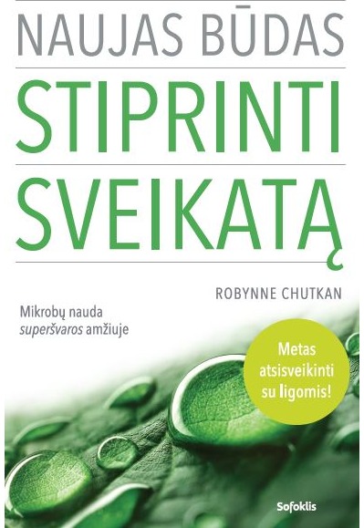 Naujas būdas stiprinti sveikatą