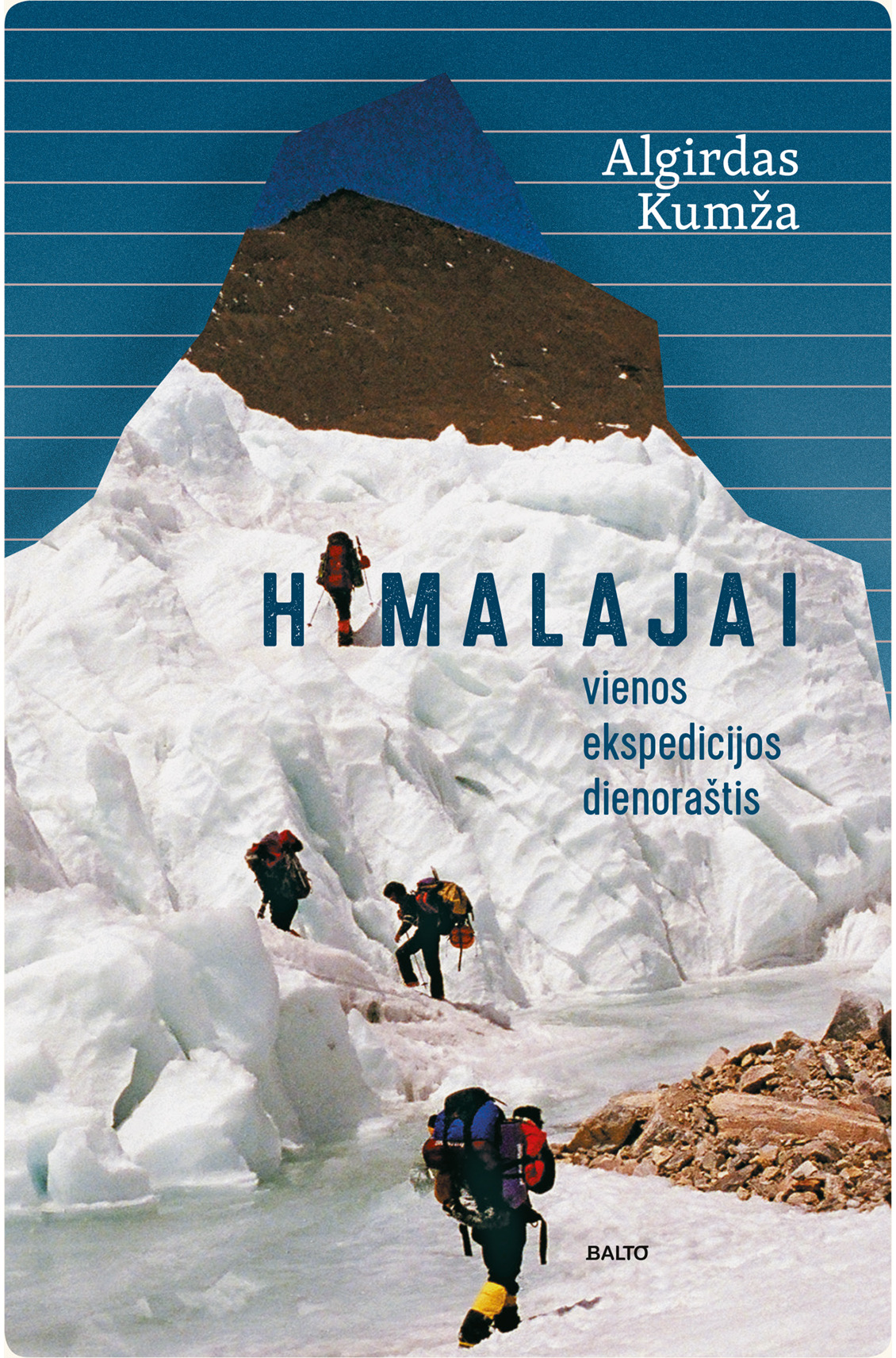 Himalajai. Vienos ekspedicijos dienoraštis