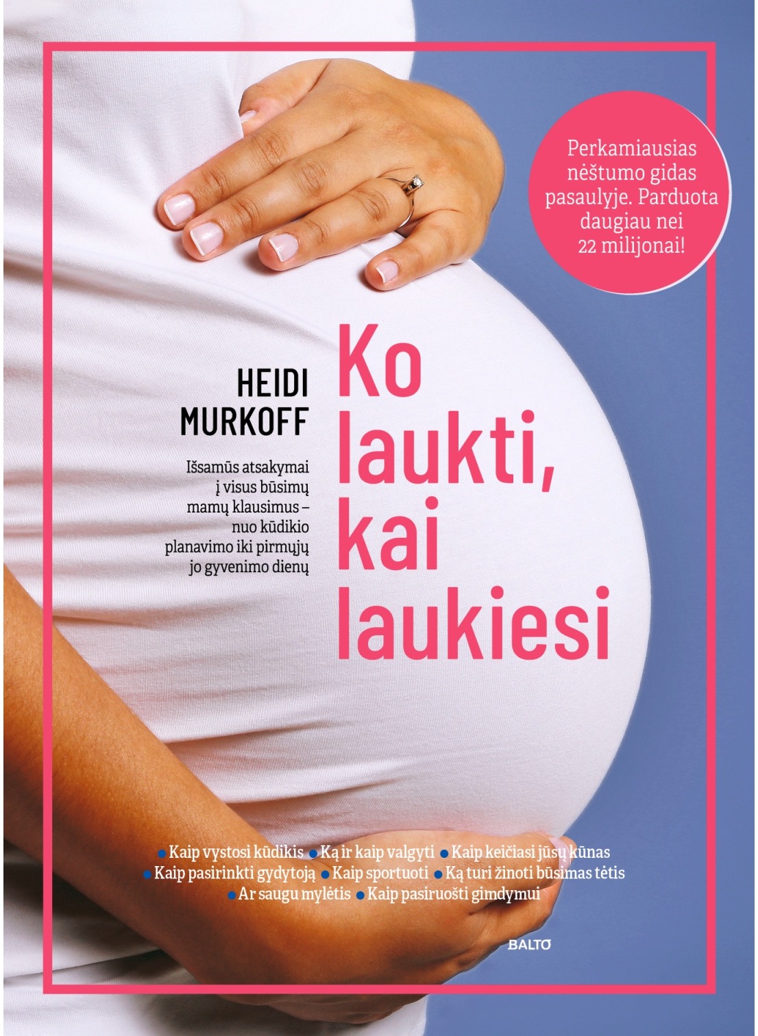 Ko laukti, kai laukiesi