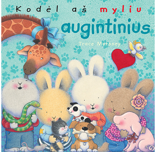 Kodėl aš myliu augintinius