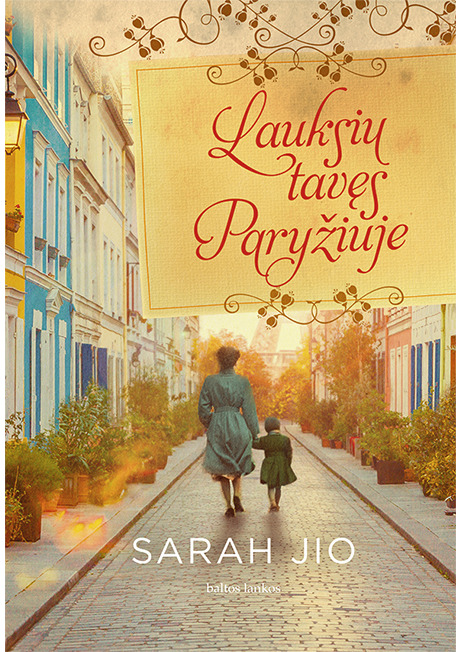 Lauksiu tavęs Paryžiuje