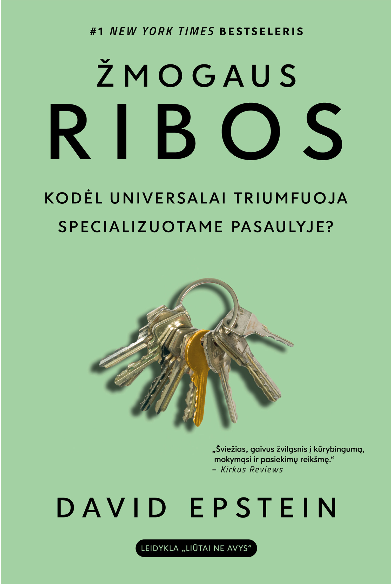 Žmogaus ribos. Kodėl universalai triumfuoja specializuotame pasaulyje