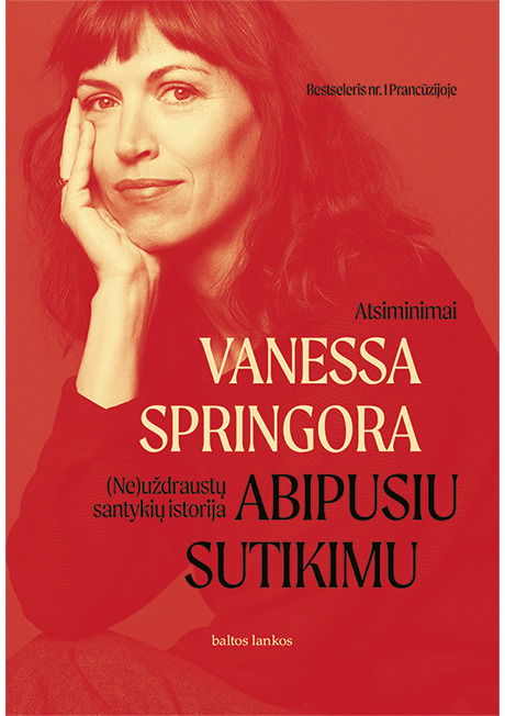 Abipusiu sutikimu: (Ne)uždraustų santykių istorija