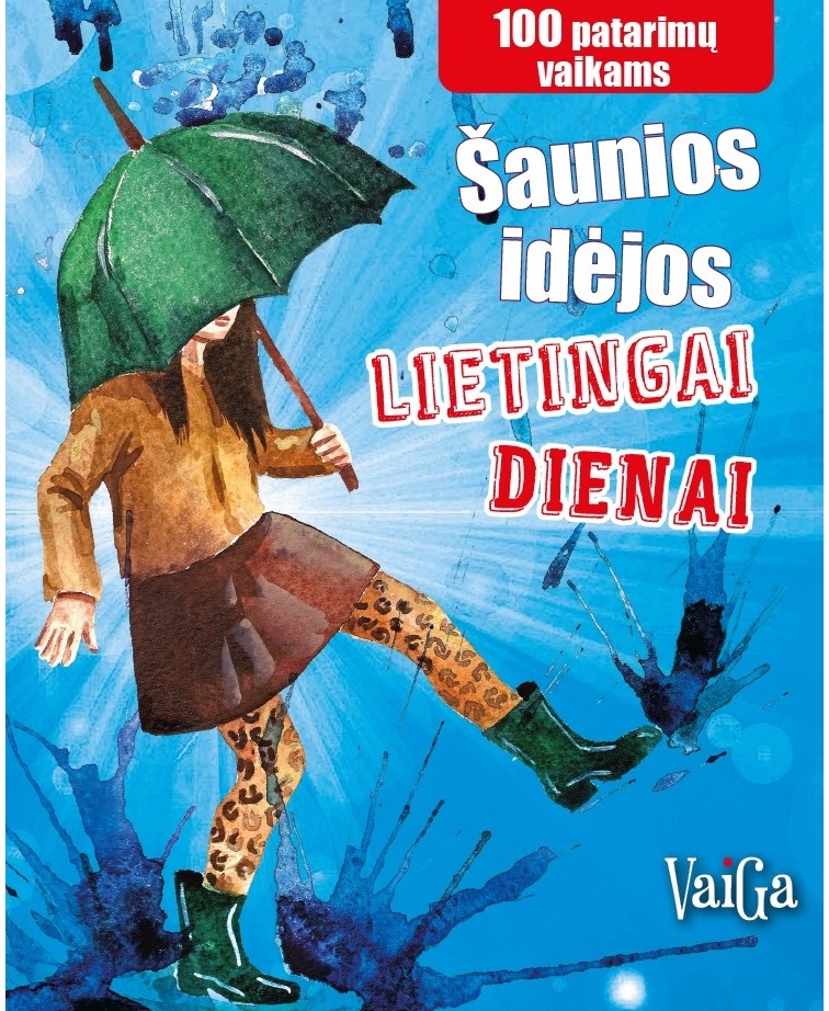 Šaunios idėjos lietingai dienai